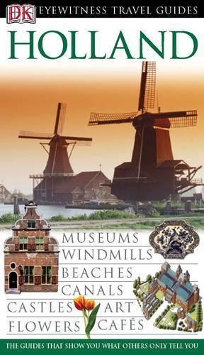 Holland (DK Eyewitness Travel Guide)
