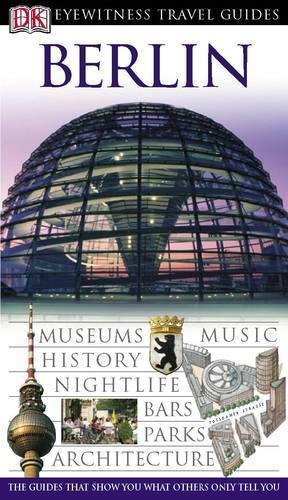 Berlin (DK Eyewitness Travel Guide)