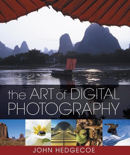 The Art of Digital Photography