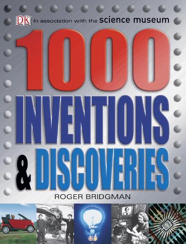 1000 Inventions & Discoveries (Dk Reference)