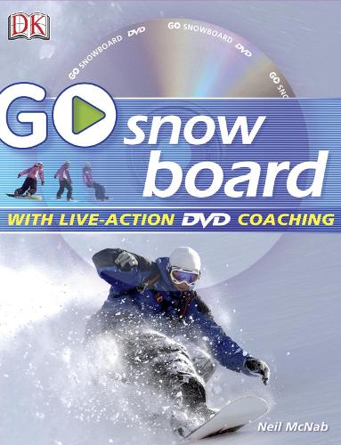 Go Snowboard by McNab, Neil ( Author ) ON Nov-02-2006, Hardback