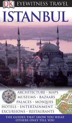 DK Eyewitness Travel Guide: Istanbul