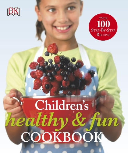 Childrens Healthy and Fun Cookbook (Dk Activities)
