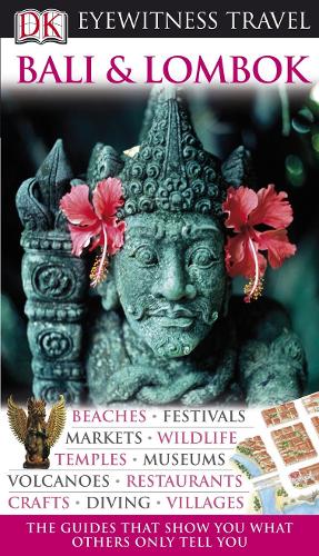 Bali and Lombok (DK Eyewitness Travel)