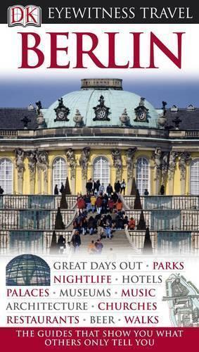 DK Eyewitness Travel Guide: Berlin