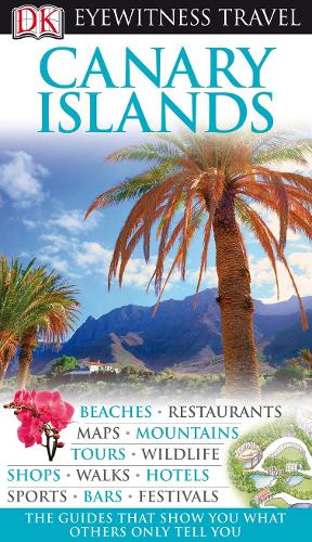 DK Eyewitness Travel Guide: Canary Islands