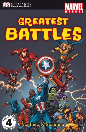 Marvel Heroes Greatest Battles: Level 4 (DK Readers Level 4)