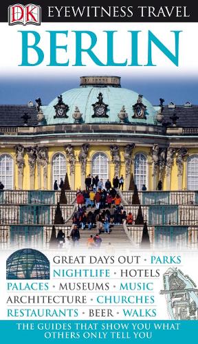 DK Eyewitness Travel Guide: Berlin