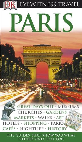 DK Eyewitness Travel Guide: Paris