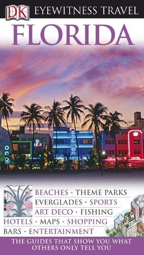 DK Eyewitness Travel Guide: Florida