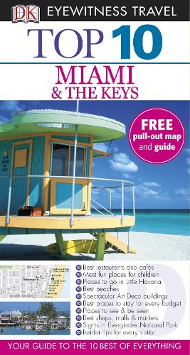 DK Eyewitness Top 10 Travel Guide: Miami & the Keys