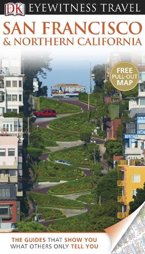 DK Eyewitness Travel Guide: San Francisco & Northern California