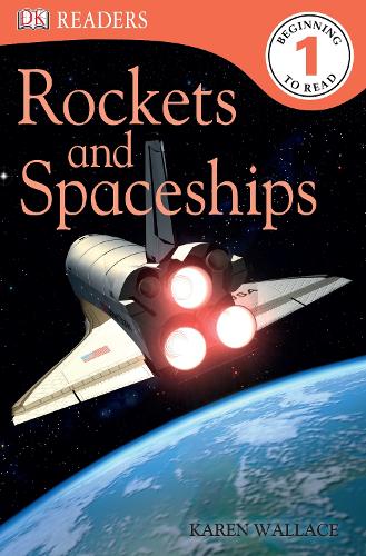 Rockets and Spaceships (DK Readers Level 1)