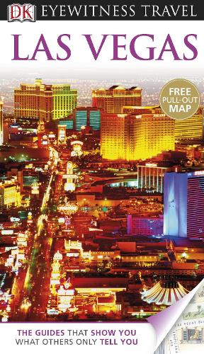 DK Eyewitness Travel Guide: Las Vegas (Eyewitness Travel Guides)