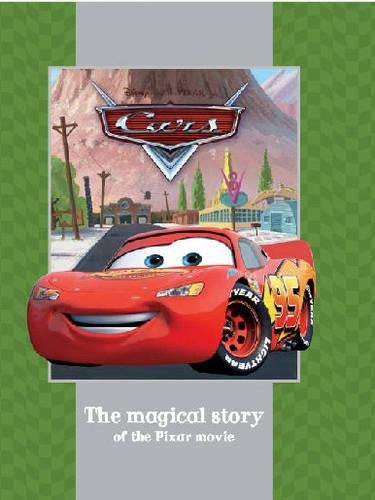 Disney Presents A Pixar Film "Cars" (The Magical Story Of The Film)