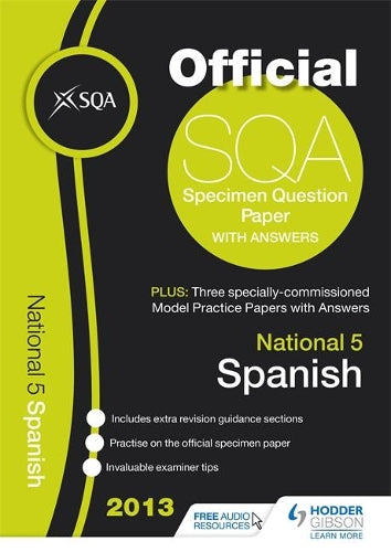 SQA Specimen Paper 2013 National 5 Spanish and Model Papers (SQA Specimen Paper National 5 Spanish and Model Papers)