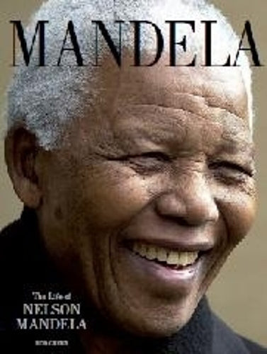 Mandela: The Life of Nelson Mandela