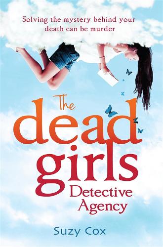 The Dead Girls Detective Agency (Dead Girls Detective Agency 1)