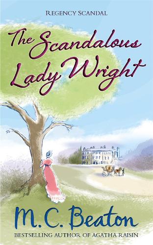 The Scandalous Lady Wright (Regency Scandal)