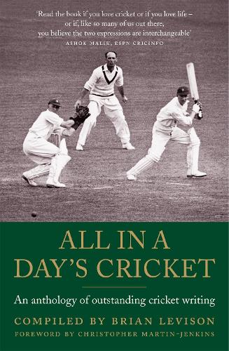 All in a Days Cricket: An Anthology of Outstanding Cricket Writing