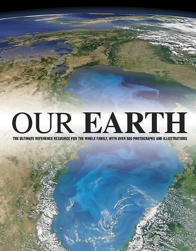 Our Earth - A Family Reference Guide