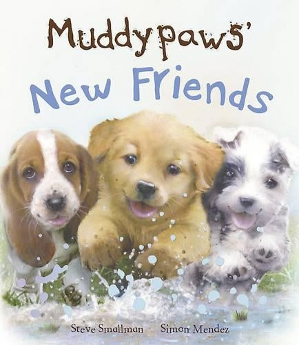 Muddypaws New Friends (Picture Story Book)