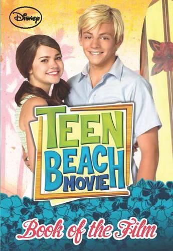 Disney Teen Beach Book of the Film (Disney Teen Beach Movie)