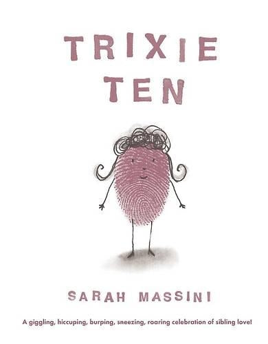 Trixie Ten (Picture Books)
