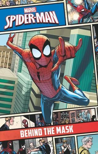 Marvel Spider Man Behind the Mask (Marvel Comic Storybooks)