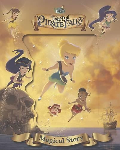 Disney Tinker Bell and the Pirate Fairy Magical Story (Disney Magical Story)