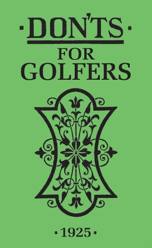 Donts for Golfers: Illustrated Edition