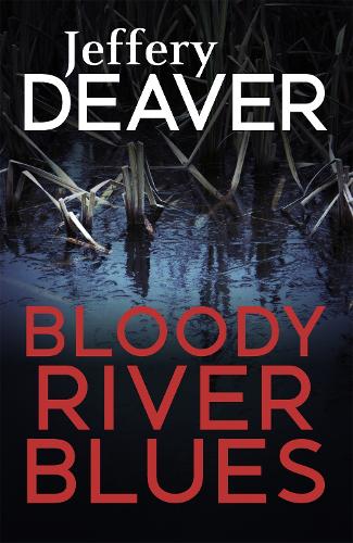 Bloody River Blues (Location Scout thrillers)