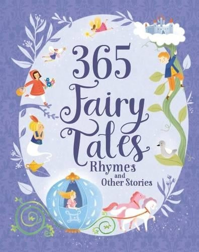 365 Fairy Tales, Rhymes and Other Stories