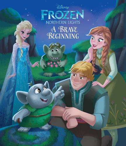 Disney Frozen Northern Lights a Brave Beginning