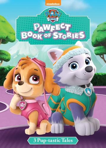 Nickelodeon PAW Patrol PAWfect Book of Stories: 3 Pup-tastic Tales (Padded Classic)