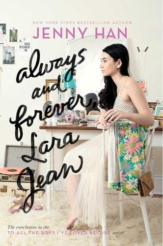 Always and Forever, Lara Jean (To All the Boys Ive Loved Before)