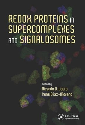 Redox Proteins in Supercomplexes and Signalosomes (Series in Biophysics)