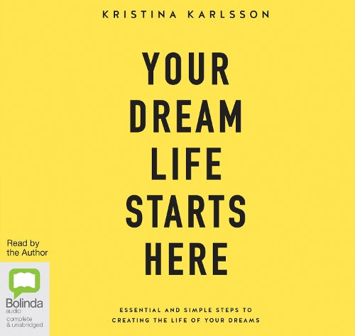 Your Dream Life Starts Here