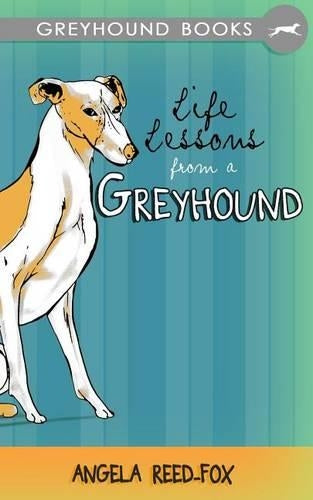 Life Lessons from a Greyhound