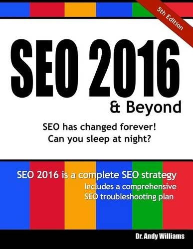 SEO 2016 & Beyond: Search engine optimization will never be the same again!: Volume 1 (Webmaster)