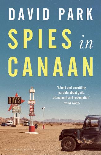 Spies in Canaan: One of the most powerful and probing novels so far this year - Financial Times, Best summer reads of 2022