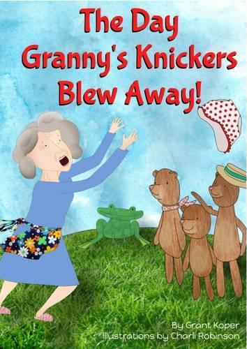 The Day Grannys Knickers Blew Away