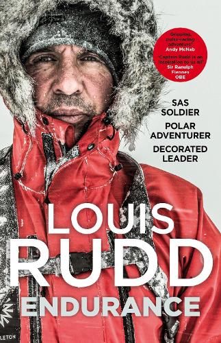 Endurance: SAS Soldier. Polar Adventurer. Decorated Leader