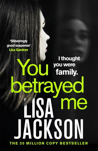 You Betrayed Me: The new gripping crime thriller from the bestselling author