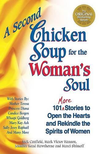A Second Chicken Soup for the Womans Soul (Chicken Soup for the Soul (Paperback Health Communications))