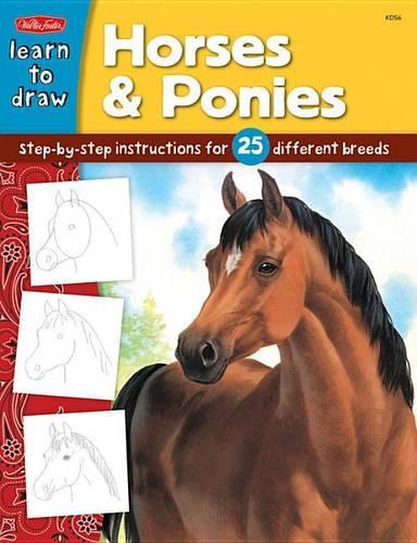 Horses & Ponies: Step-By-Step Instructions for 25 Different Breeds (Draw and Color (Walter Foster))