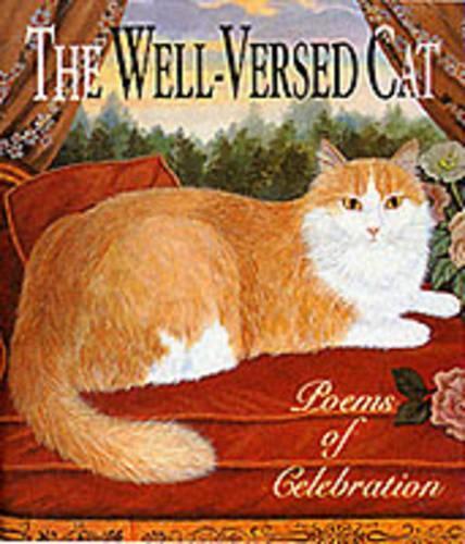 The Well-versed Cat: Poems of Celebration (Miniature Editions)