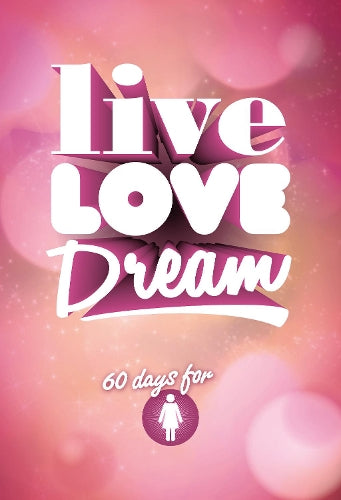 Live Love Dream-Girls Devotional