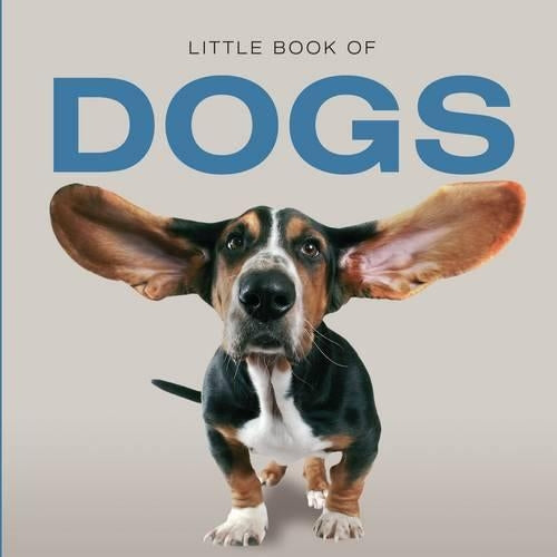 Little Book of Dogs (Little Books)