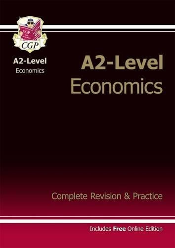 A2-Level Economics Complete Revision & Practice (with online edition)